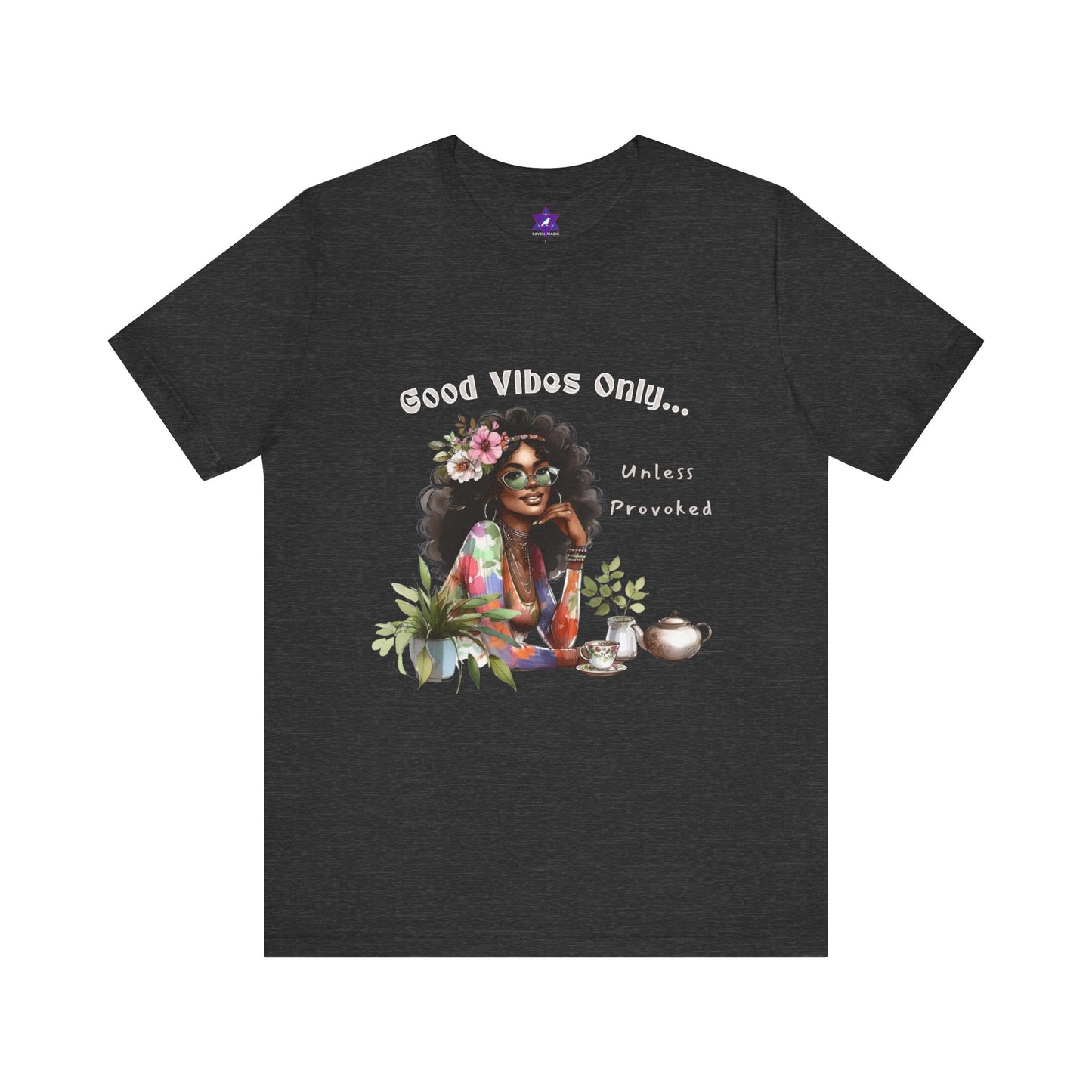 VibeCheck Tee – Good Vibes Only… Unless Provoked | Charming, Sharp, Unpredictable