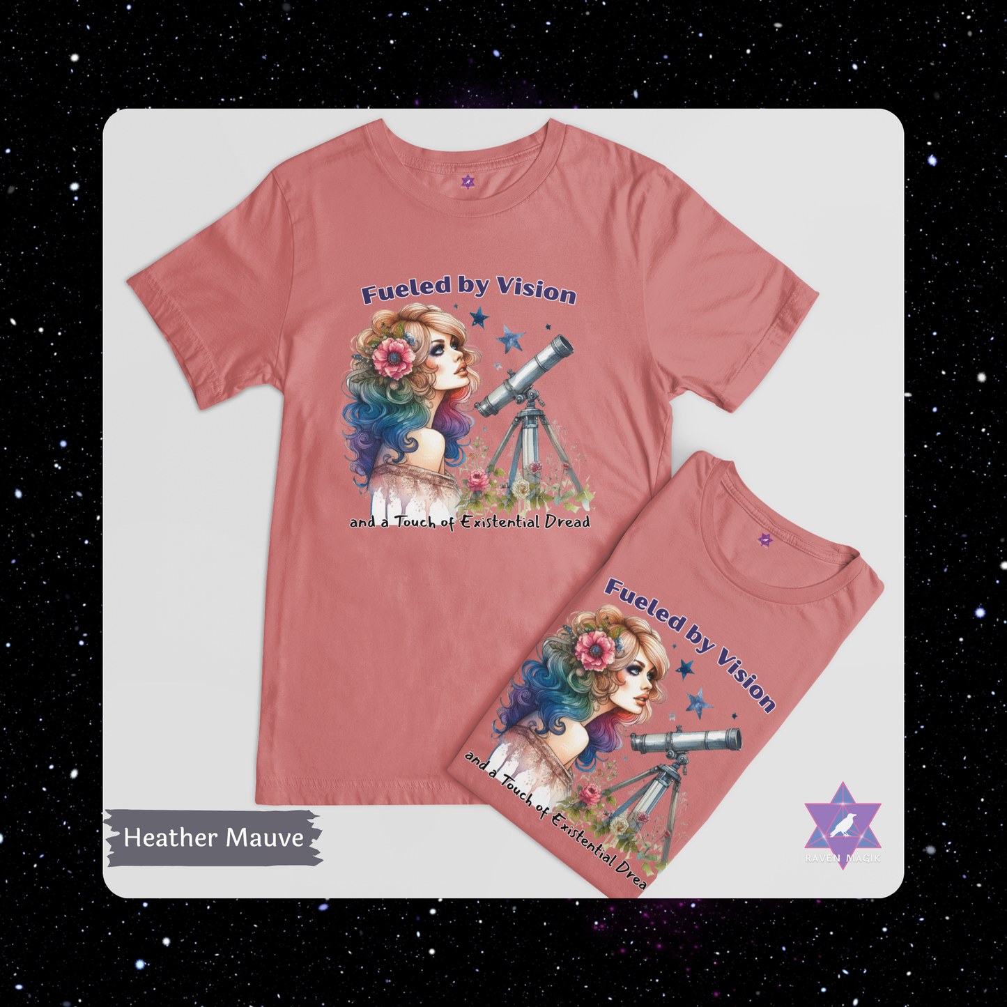 Heather Mauve t-shirt with graphic design of a woman with colorful hair and a telescope. Aquarius Zodiac T-shirt with “Fueled by Vision and a Touch of Existential Dread” slogan, styled for eccentric, future-forward energy.