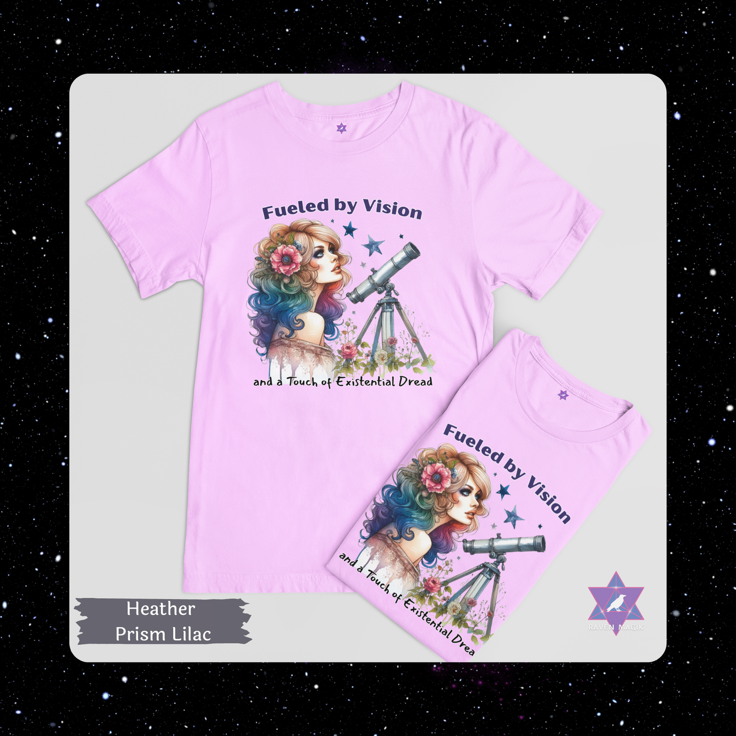 Heather Prism Lilac t-shirt with a graphic of a girl with colorful hair and a telescope, text 'Fueled by Vision and a Touch of Existential Dread', on a light gray background.