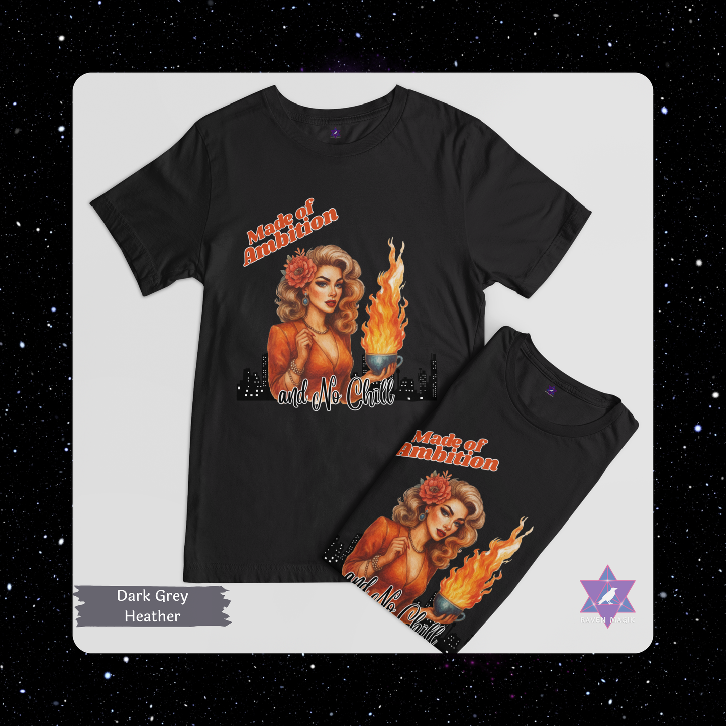 Dark Grey Heather t-shirt with graphic design of a woman and flames on a white background. Aries Archetype T-shirt with “Made of Ambition and No Chill” slogan, styled for bold, driven energy and trailblazing spirits.