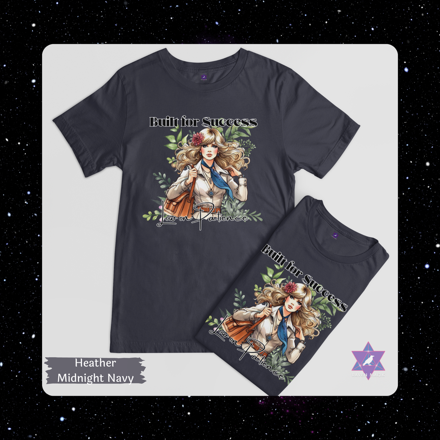 Heather Midnight Navy t-shirt with a graphic design of a woman and text 'Build the Success Low on Patience' on a white background.
