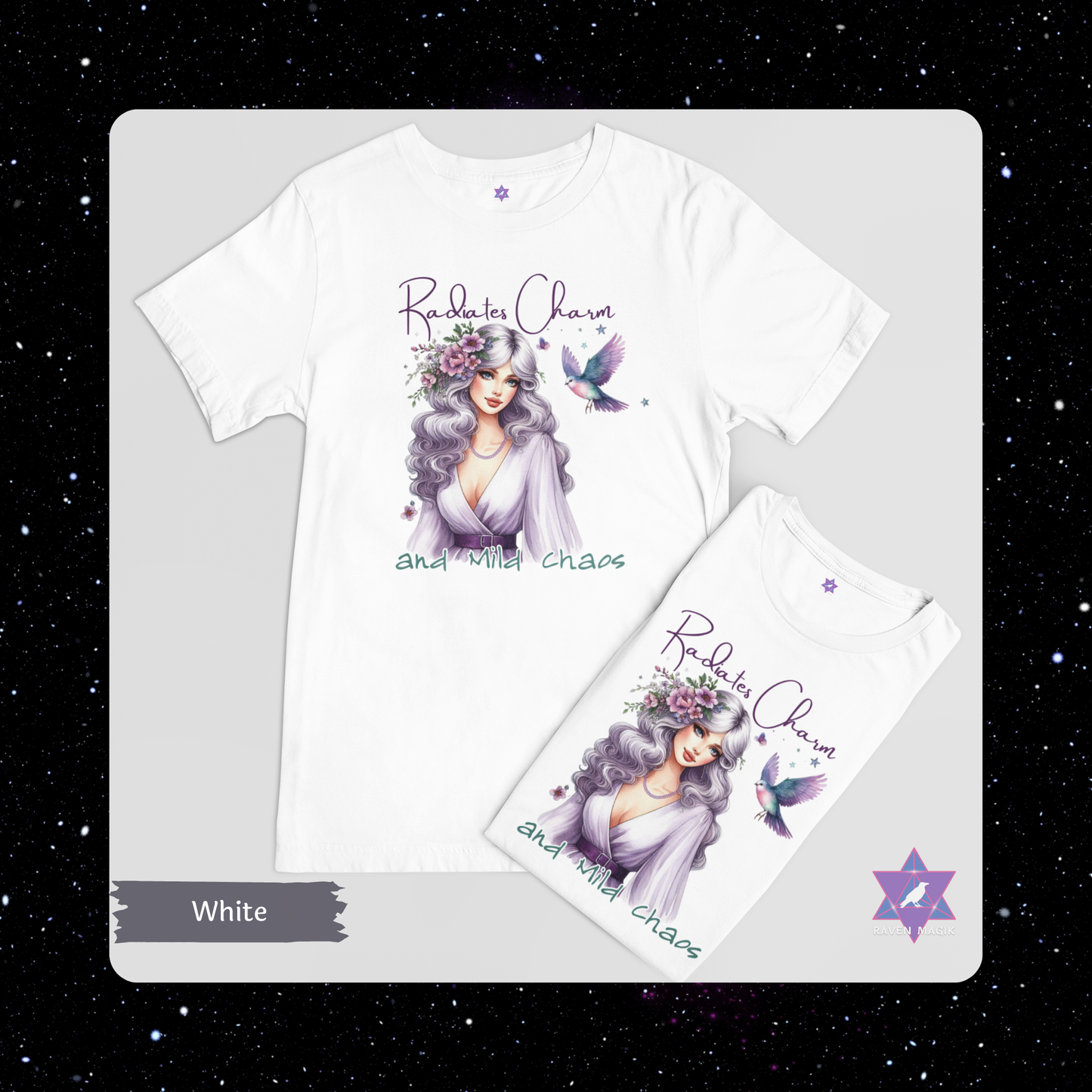 White t-shirt with a graphic design of a woman with gray hair and text 'Radiate Charm and Mild Chaos' on a starry background.