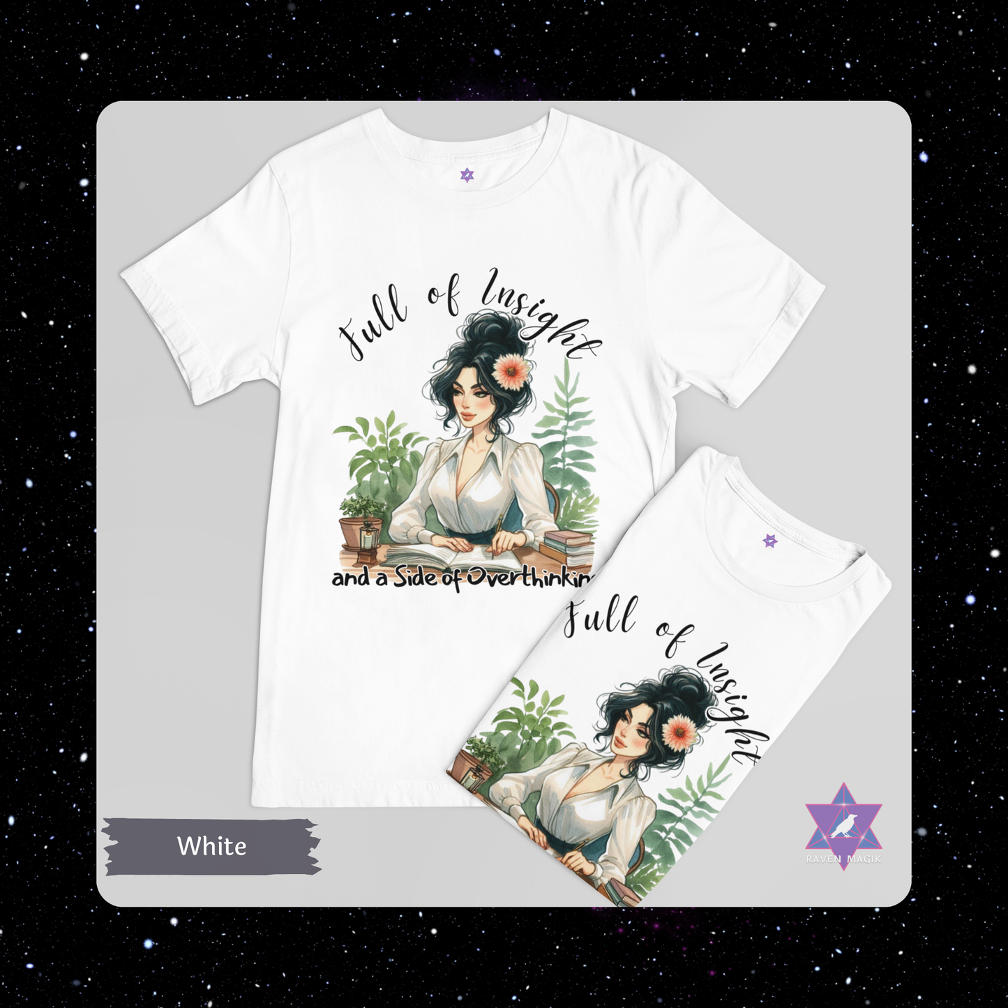 White t-shirt with a graphic design of a woman, plants, and text on a gray background. Virgo Archetype T-shirt with “Full of Insight and a Side of Overthinking” slogan, styled for analytical, introspective energy and meticulous charm.