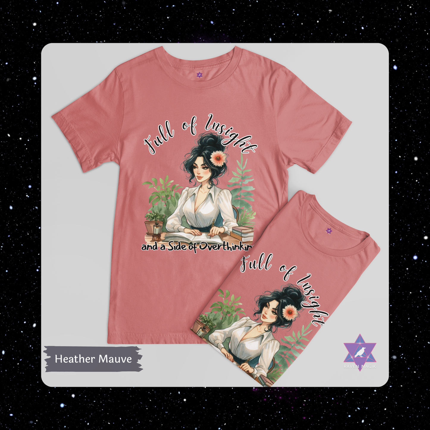 Heather Mauve t-shirt with an illustration of a woman and text on a gray background. Virgo Zodiac T-shirt with “Full of Insight and a Side of Overthinking” slogan, styled for precise, introspective energy.