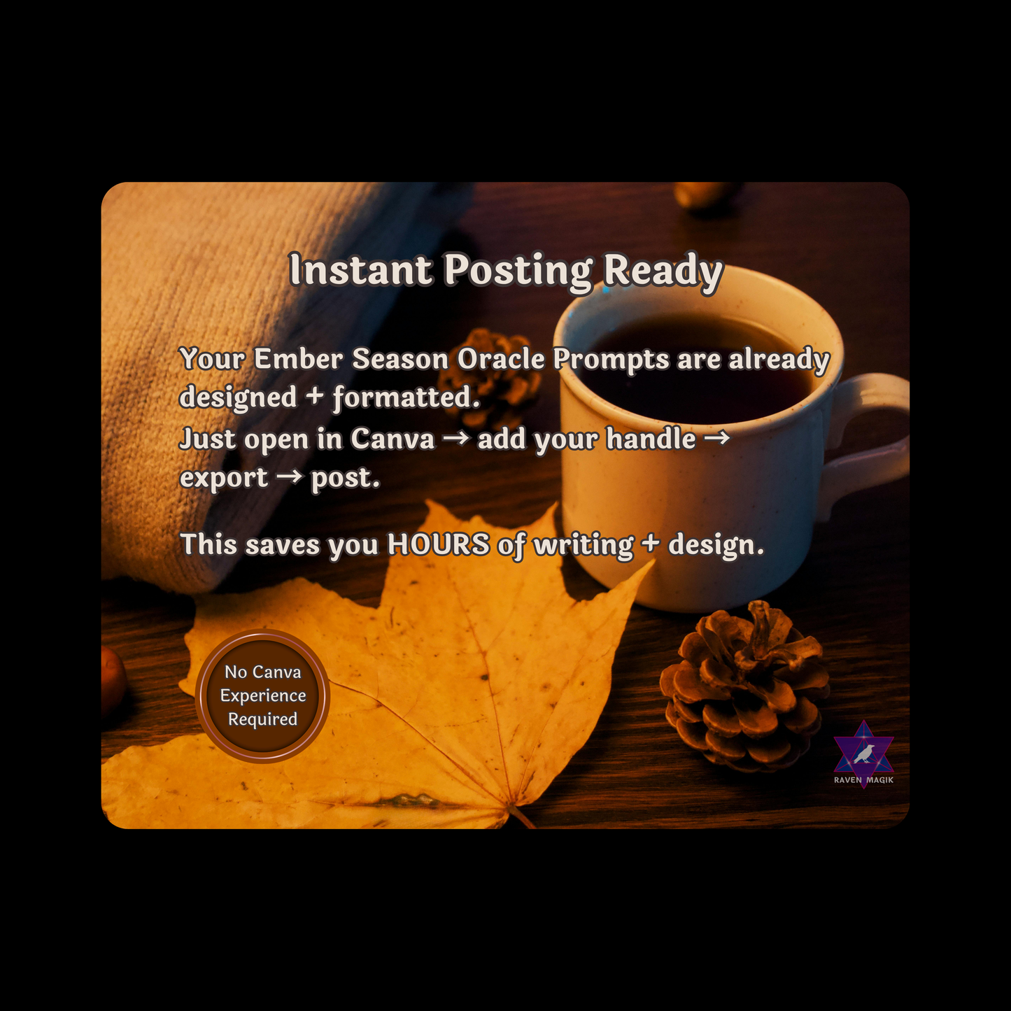 Promotional graphic with a cup of coffee, leaf, and pine cone on a wooden surface with text about Ember Season Oracle Prompts.