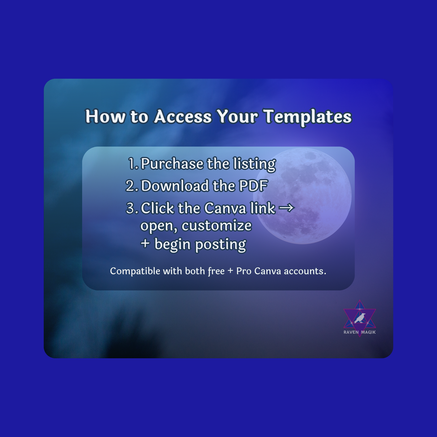 Instructions on accessing templates with a blurred moon background