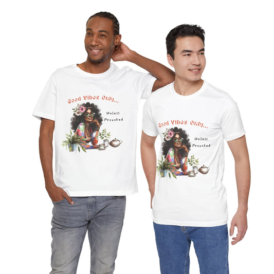 VibeCheck Tee – Good Vibes Only… Unless Provoked | Charming, Sharp, Unpredictable