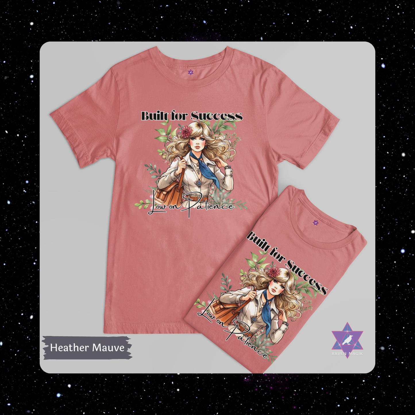 Heather Mauve t-shirt with graphic design and text on a gray background. Capricorn Zodiac T-shirt with “Built for Success and Low on Patience” slogan, styled for ambitious, unbothered energy.