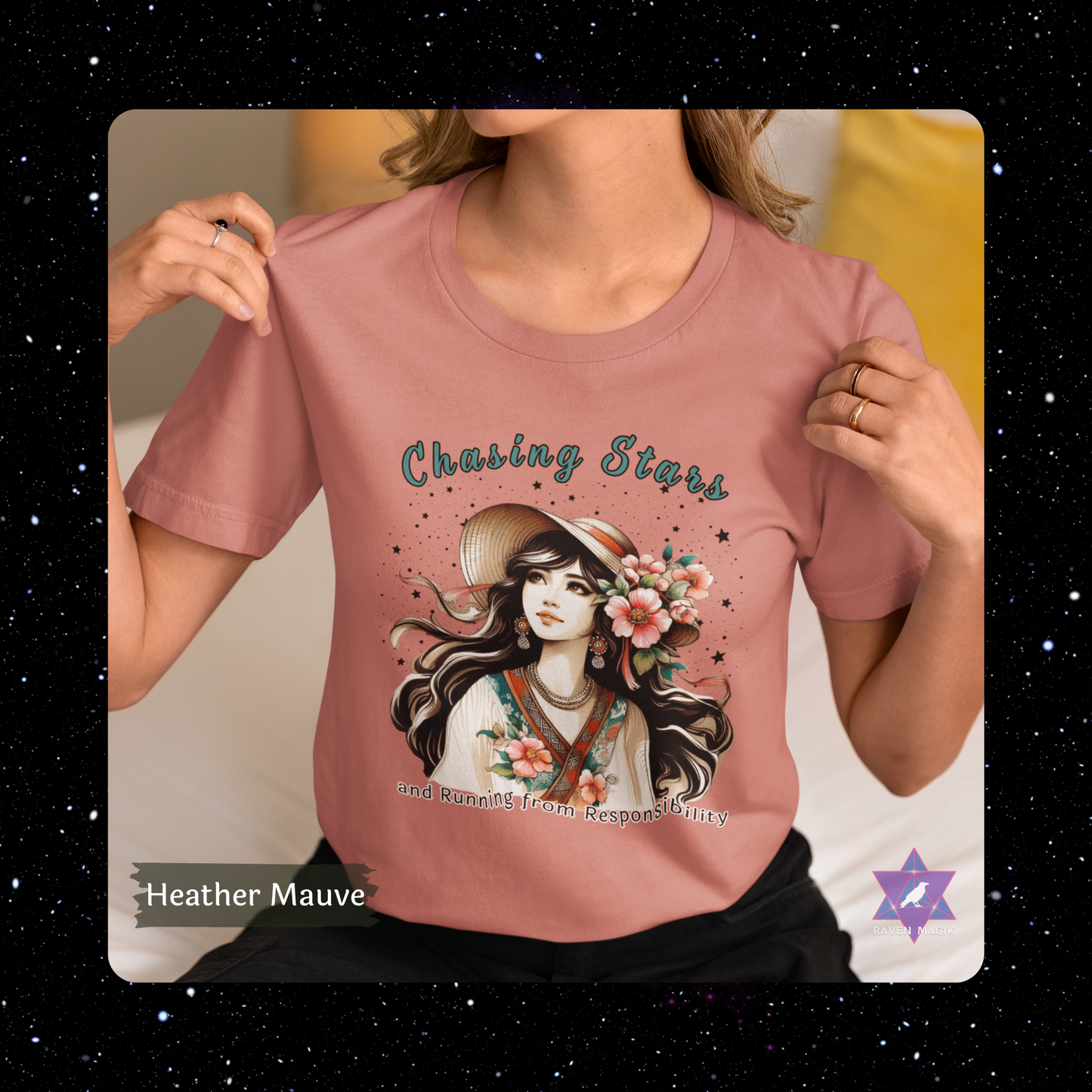 Person wearing a Heather Mauve t-shirt with a graphic design and text 'Chasing Stars and Running from Responsibility' on a starry background.