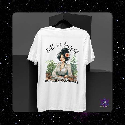 White t-shirt with a graphic design of a woman and text on a black background. Virgo Zodiac T-shirt with “Full of Insight and a Side of Overthinking” slogan, styled for precise, introspective energy.